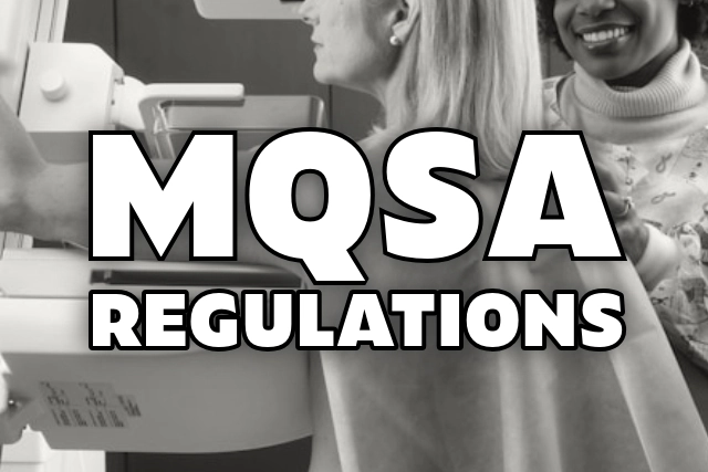 MQSA Regulations: Are You Ready?